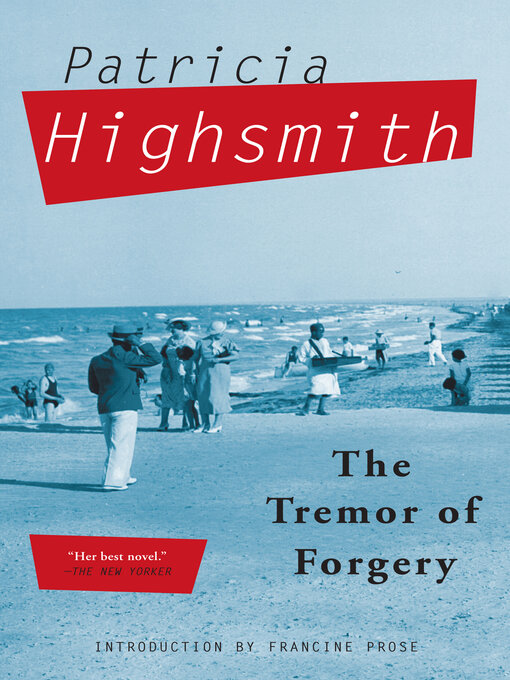 Title details for The Tremor of Forgery by Patricia Highsmith - Available